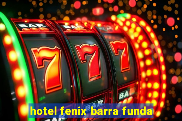 hotel fenix barra funda